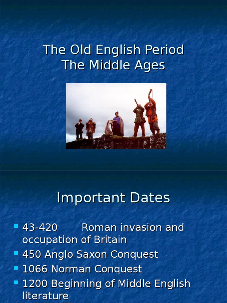 The Old English Period History Anglo Saxons Middle English Literature