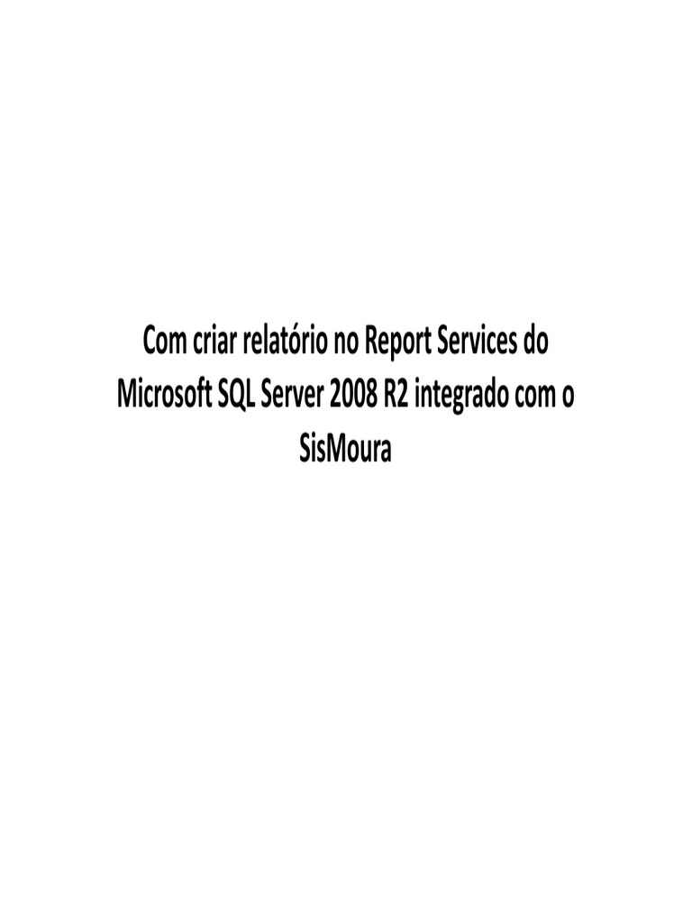 Criando Relatórios no SQL Server 2008 R2 | PDF | Serviços de informação ...