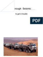 Just Enough Seismic - . .: To Get in Trouble
