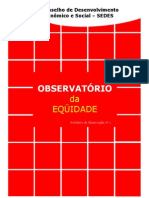 As Desigualdades na Escolarização no Brasil Relatório de Observatótio 1 e2.edição 11.2006
