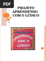 Projeto Aprendendo Com o Lúdico