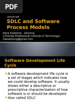 SDLC and Software Process Models: Nana Kwabena Sarpong (J-Prompt Professional Institute of Technology)