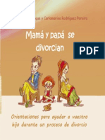 Mama y Papa Se Divorcian Orientaciones para Ayudar A Vuestro Hijo Durante Un Proceso de Divorcio