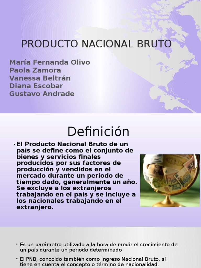 Producto Nacional Bruto Producto nacional bruto Producto Interno Bruto