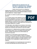 Transformacion de Artefactos en Instrumentos en El Contexto Del Trabajo en El Aula Que Se Configura Con Las Tic