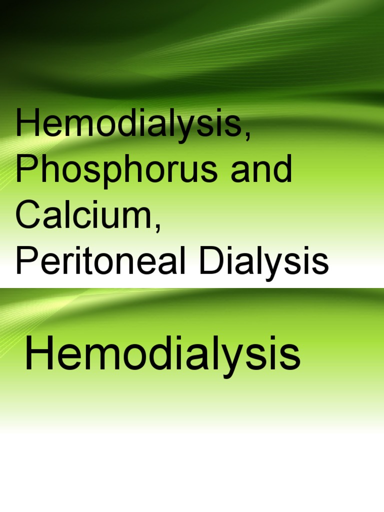 Hemodialysis, Phosphorus and Calcium, Peritoneal Dialysis PDF