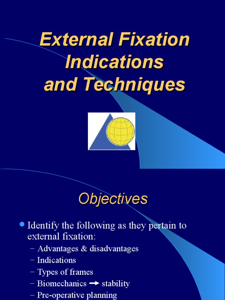 External Fixation Indications and Techniques (BONATUS) | PDF