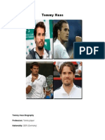 Tommy Haas: Tommy Haas Biography Profession: Tennis Player Nationality: GER (Germany)