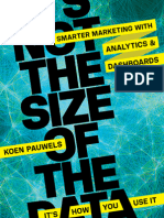 It's Not The Size of The Data - It's How You Use It by Koen Pauwels - Chapter 1 Marketing Analytics Dashboards - What Why, Who and How