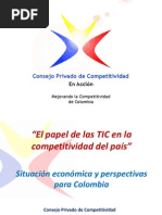 CONSEJO PRIVADO de COMPETIVIDAD. El Papel de Las TIC en La Competitividad Del País