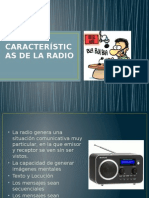 Características de La Radio