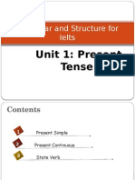 Grammar and Structure For Ielts: Unit 1: Present Tense
