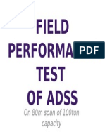 Field Performance Test of Adss: On 80m Span of 100ton Capacity