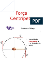 1°ano - Força Centrípeta