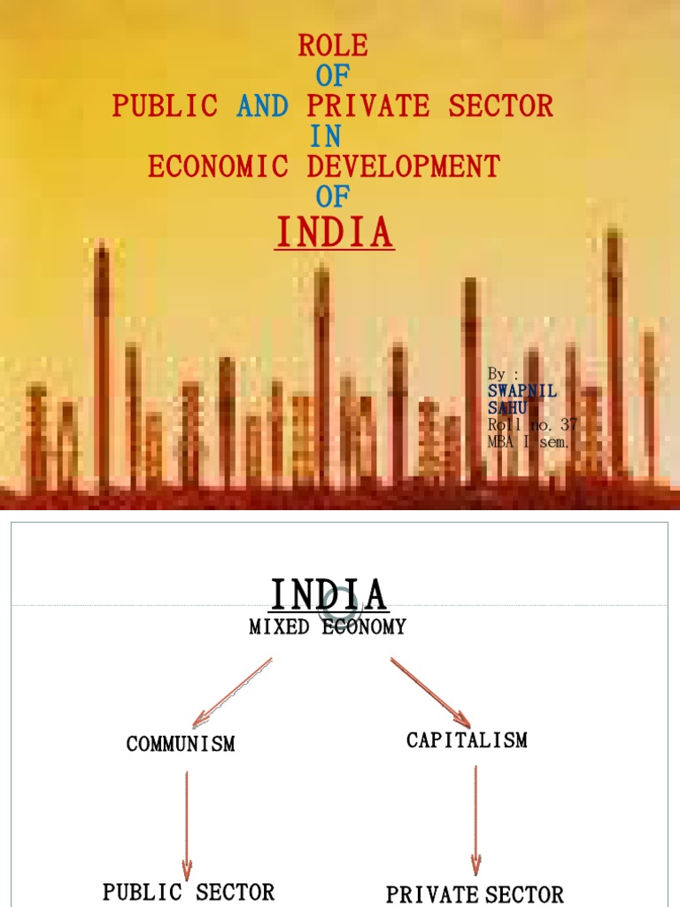 Role Of Public And Private Sector In Economic Development Of India