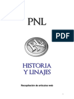PNL, Historia y Linajes