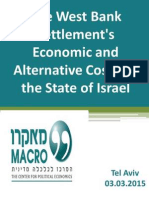A Comprehensive Analysis of The Settlements' Economic Costs and Alternative Costs To The State of Israel