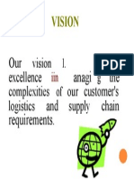Vision: Our Excellence The Customer's Supply Chain