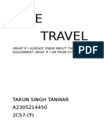 Time Travel: Tarun Singh Tanwar A2305214450 2CS7 - (Y)