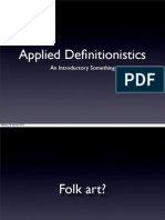 Applied Definitionistics: An Introductory Something