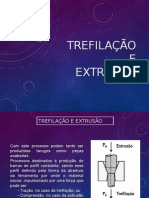 Trefilação Extrusão