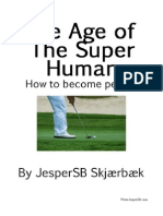 The Age of The Super Human