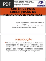 Critérios para substituições de restaurações plásticas