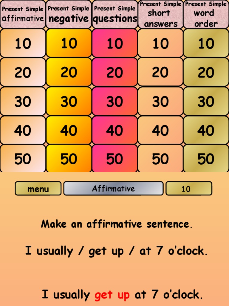 Jeopardy Present Simple_Affirmative_Negative_Questions