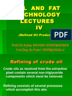 Oil and Fat Technology Lectures IV Refining