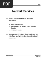 Network Services: Allows For The Sharing of Network Resources