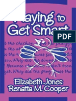 Elizabeth Jones, Renatta M. Cooper Playing to Get Smart (Early Childhood Education Series (Teachers College Pr))  2005.pdf