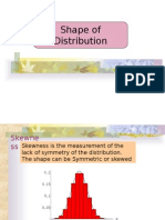 Shape of Distribution: Skewness and Kurtosis