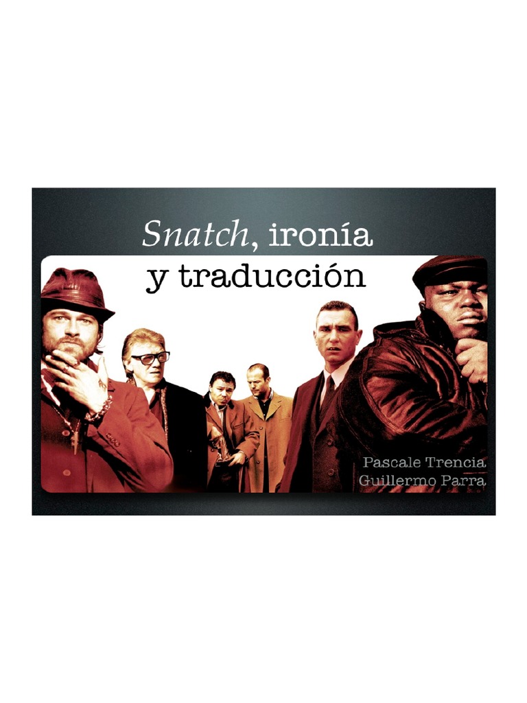 Trencia Pascale y Parra Guillermo - Snatch. Ironía y Traducción | PDF |  Traducciones | Semiótica, image size:768x1024