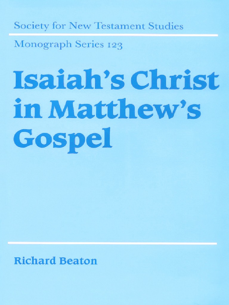 Isaiah's Christ in Matthew's Gospel | PDF | Gospel Of Matthew | Gospels