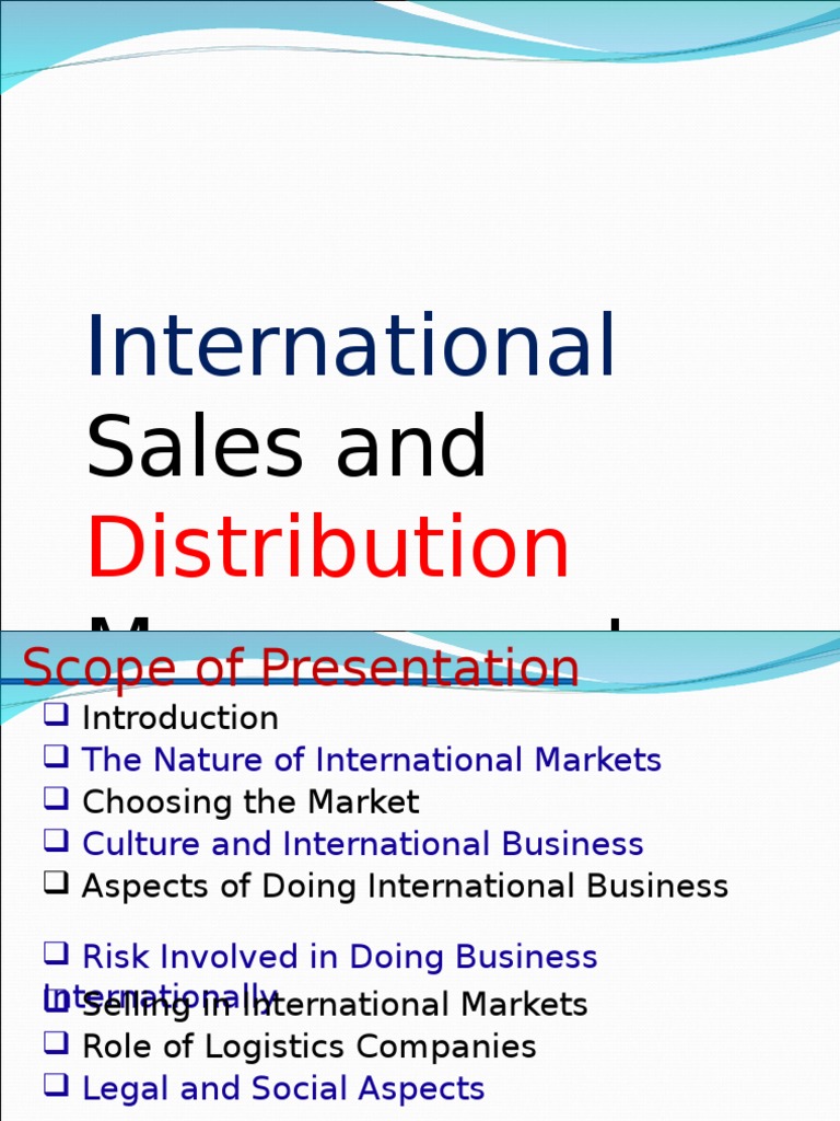 InternationalSalesandDistributionManagementEdited Copy.ppt Market (Economics) Business