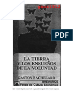 BACHELARD, GASTON - La Tierra y Los Ensueños de La Voluntad [Por Ganz1912]