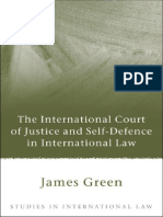 James a. Green the International Court of Justice and Self-Defence in International Law Studies in International Law 2009