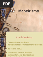 Apresenta o - Maneirismo