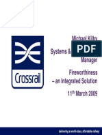 Michael Kilby Systems & Rolling Stock Manager Fireworthiness - An Integrated Solution 11 March 2009