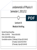 PC1222: Fundamentals of Physics II Semester I, 2011/12: Lecture 0: Module Briefing