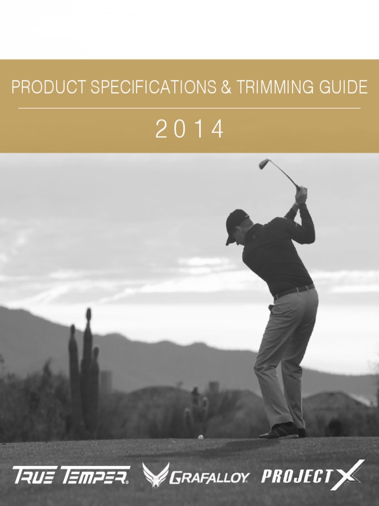 2014 True Temper Shaft Specifications and Trimming Guide PDF Summer
