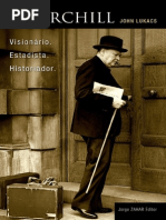 Churchill - Visionario, Estadis - John Lukacs