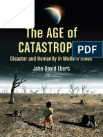 The Age of Catastrophe: Disaster and Humanity in Modern Times