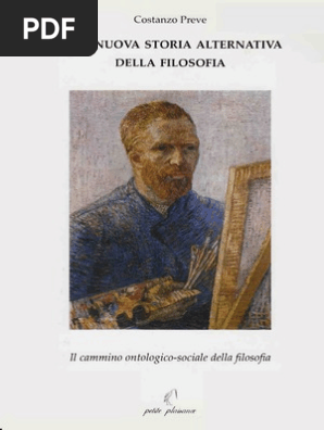 Preve Costanzo Una Nuova Storia Alternativa Della Filosofia Il Cammino Ontologico Sociale Della Filosofia Ldb Pdf