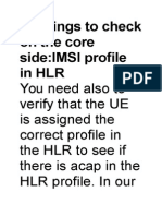 4 Things to check: HLR IMSI profile, GGSN bandwidth, SGSN QoS profile & port speeds