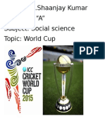 Name: V.L.Shaanjay Kumar Class: VIII "A" Subject: Social Science Topic: World Cup