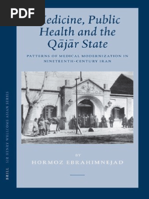 Medicine Public Health And The Qajar State Modernization Theory Medicine