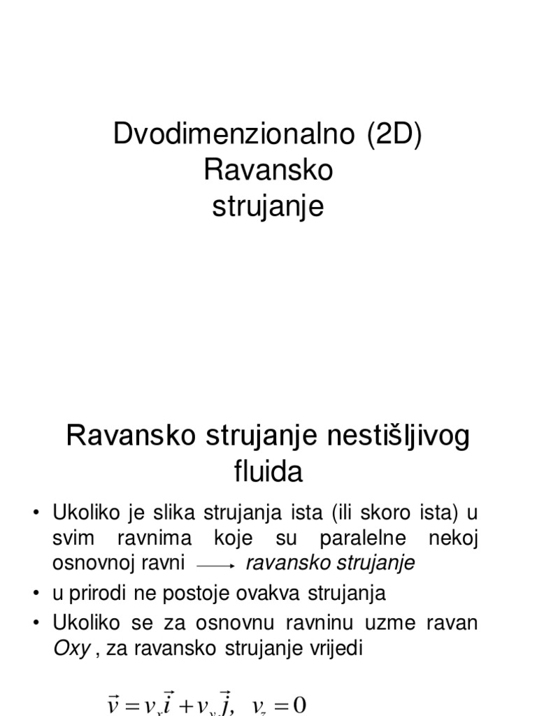 5 - 2D Strujanje - Ravansko Strujanje Nestisljivg Fluida - Potencijalno ...