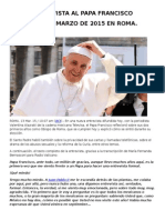 Entrevista Al Papa Francisco