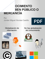 El Conocimiento Como Bien Publico o Mercancia.